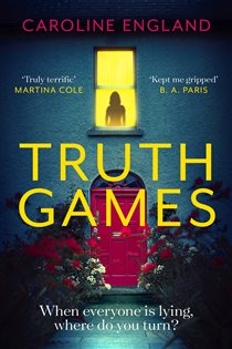Book cover: Truth Games, by Caroline England (preview)