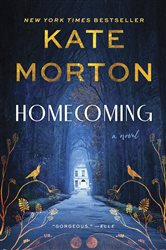 Book cover: Homecoming, by Kate Morton (preview)