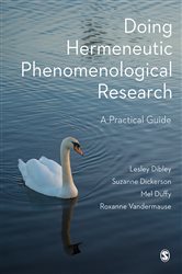 Doing Hermeneutic Phenomenological Research: A Practical Guide