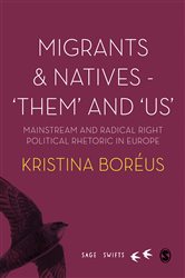 Migrants and Natives - &#x2032;Them&#x2032; and &#x2032;Us&#x2032;: Mainstream and Radical Right Political Rhetoric in Europe