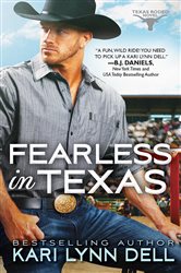 Book cover: Fearless in Texas (Book 4 of Texas Rodeo) by Kari Lynn Dell (preview)