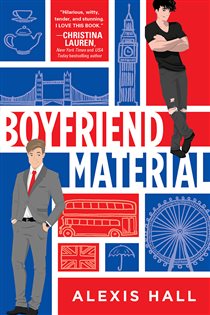 Book cover: Boyfriend Material (Book 1 of London Calling) by Alexis Hall (preview)