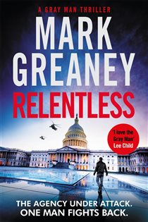 Book cover: Relentless (Book 10 of Gray Man) by Mark Greaney (preview)
