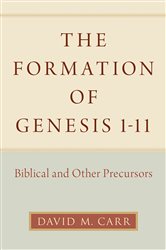 Book cover: The Formation of Genesis 1-11, by David M. Carr (preview)