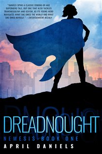 Book cover: Dreadnought (Book 1 of Nemesis) by April Daniels (preview)