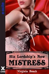 His Lordship&#x27;s New Mistress
