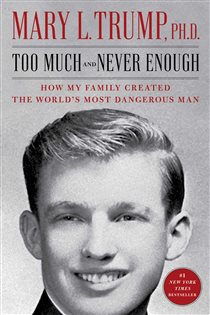Book cover: Too Much and Never Enough, by Mary L. Trump (preview)