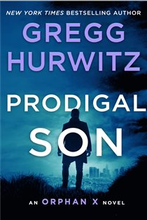 Book cover: Prodigal Son (Book 6 of Orphan X) by Gregg Hurwitz (preview)