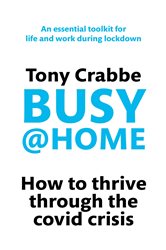 Book cover: Busy@Home, by Tony Crabbe (preview)