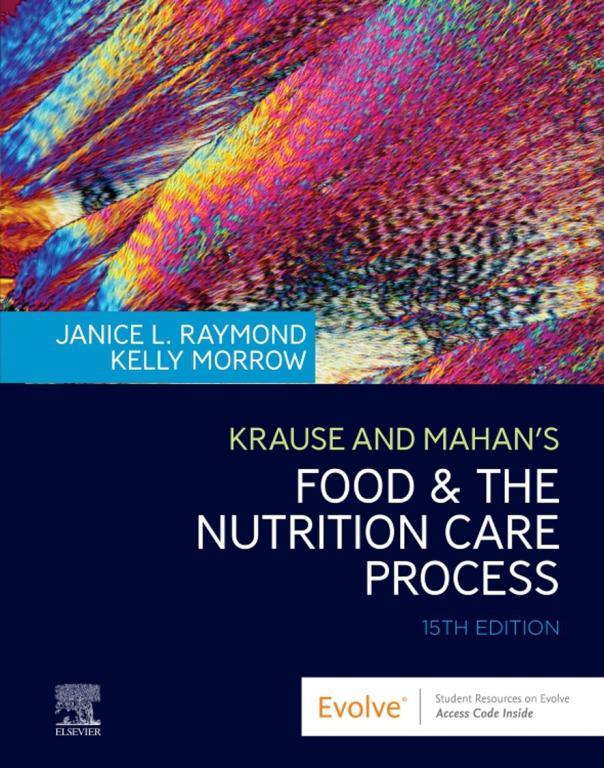 Krause and Mahanâs Food and the Nutrition Care Process E-Book