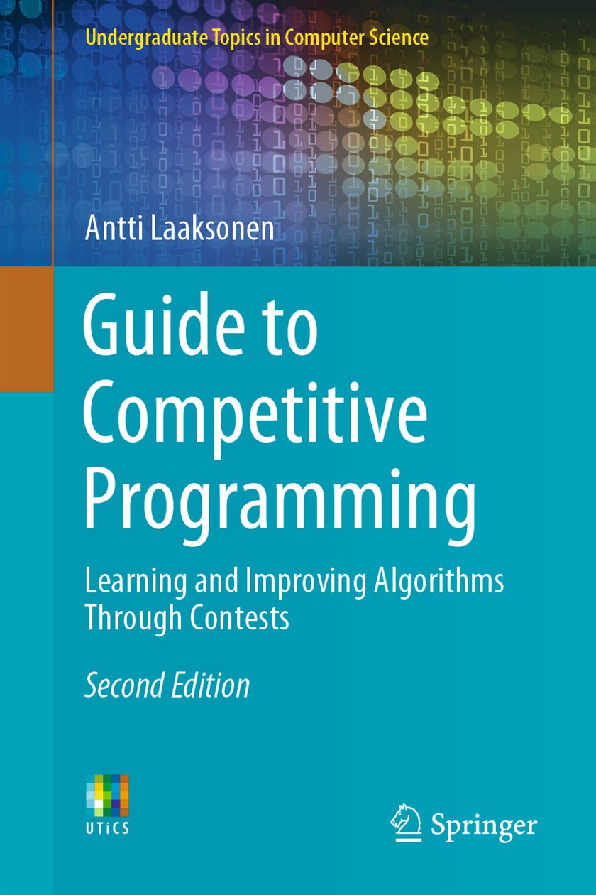 Guide to Competitive Programming (2nd ed.)