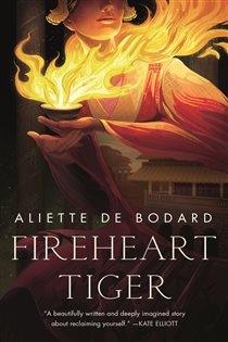 Book cover: Fireheart Tiger, by Aliette de Bodard (preview)