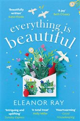 Everything is Beautiful:  &#x27;the most uplifting book of the year&#x27; Good Housekeeping