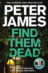 Book cover: Find Them Dead (Book 16 of Roy Grace) by Peter James (preview)