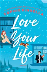 Book cover: Love Your Life, by Sophie Kinsella (preview)