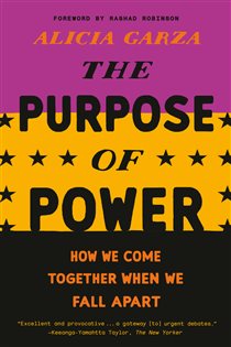Book cover: The Purpose of Power, by Alicia Garza (preview)