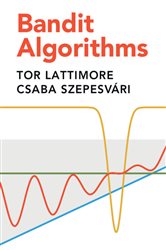 Book cover: Bandit Algorithms, by Tor Lattimore (preview)