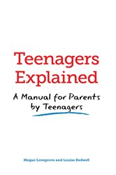 Book cover: Teenagers Explained, by Megan Lovegrove (preview)