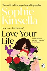Book cover: Love Your Life, by Sophie Kinsella (preview)