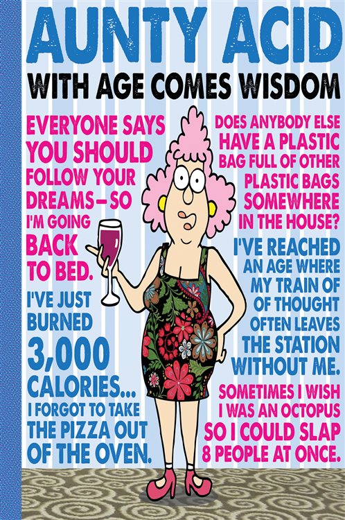 Aunty Acid: With Age Comes Wisdom by Ged Backland (ebook)