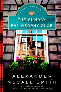 Book cover: The Sunday Philosophy Club (Book 1 of Isabel Dalhousie Series) by Alexander McCall Smith (preview)