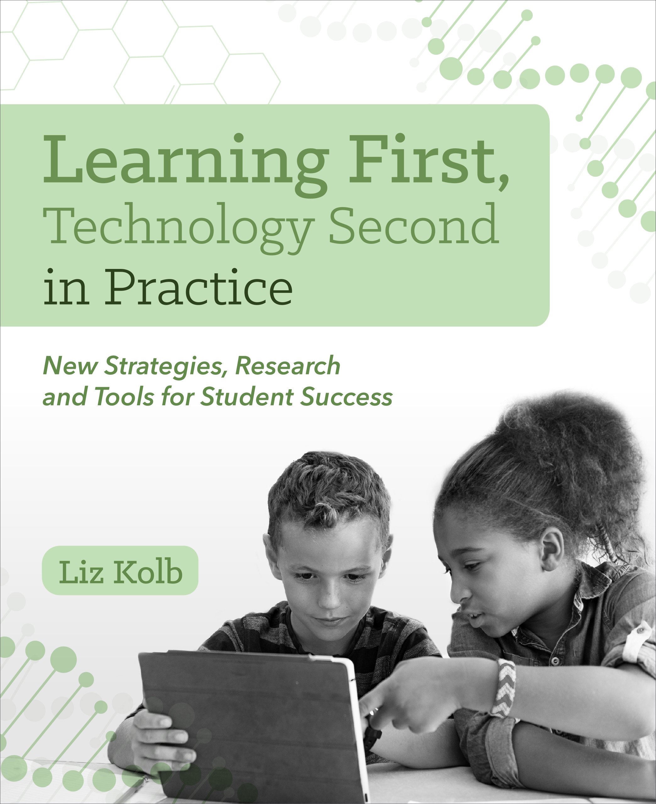 Learning First, Technology Second in Practice