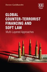 Global Counter-Terrorist Financing and Soft Law: Multi-Layered Approaches