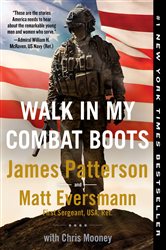 Book cover: Walk in My Combat Boots (Book 1 of Heroes Among Us) by James Patterson (preview)