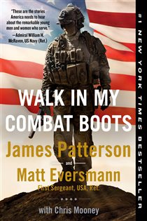 Book cover: Walk in My Combat Boots (Book 1 of Heroes Among Us) by James Patterson (preview)