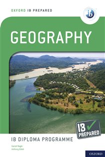 Book cover: Oxford IB Prepared: Geography: IB Diploma Programme, by Garrett Nagle (preview)