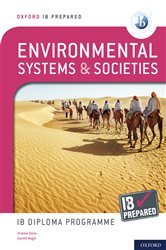 Oxford IB Prepared: Environmental Systems and Societies: IB Diploma Programme