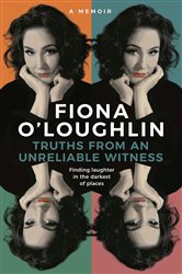 Book cover: Truths from an Unreliable Witness, by Fiona O'Loughlin (preview)