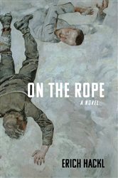 On the Rope: A Hero&#x27;s Story