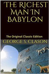 Book cover: The Richest Man In Babylon, by George S Clason (preview)