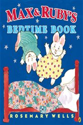 Max and Ruby's Bedtime Book by Rosemary Wells (ebook)