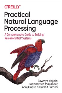 Book cover: Practical Natural Language Processing, by Sowmya Vajjala (preview)