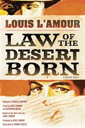 Book cover: Law of the Desert Born (Graphic Novel), by Louis L'Amour (preview)