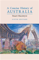 Book cover: A Concise History of Australia, by Stuart Macintyre (preview)