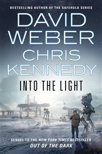Book cover: Into the Light (Book 2 of Out of the Dark) by David Weber (preview)