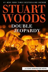 Book cover: Double Jeopardy (Book 57 of A Stone Barrington Novel) by Stuart Woods (preview)