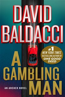 Book cover: A Gambling Man (Book 2 of An Archer Novel) by David Baldacci (preview)