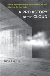 Book cover: A Prehistory of the Cloud, by Tung-Hui Hu (preview)