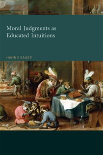 Book cover: Moral Judgments as Educated Intuitions, by Hanno Sauer (preview)