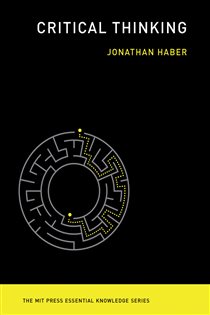 Book cover: Critical Thinking, by Jonathan Haber (preview)