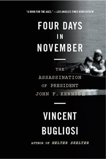 Book cover: Four Days in November: The Assassination of President John F. Kennedy, by Vincent Bugliosi (preview)