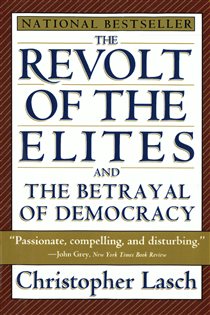 Book cover: The Revolt of the Elites and the Betrayal of Democracy, by Christopher Lasch (preview)