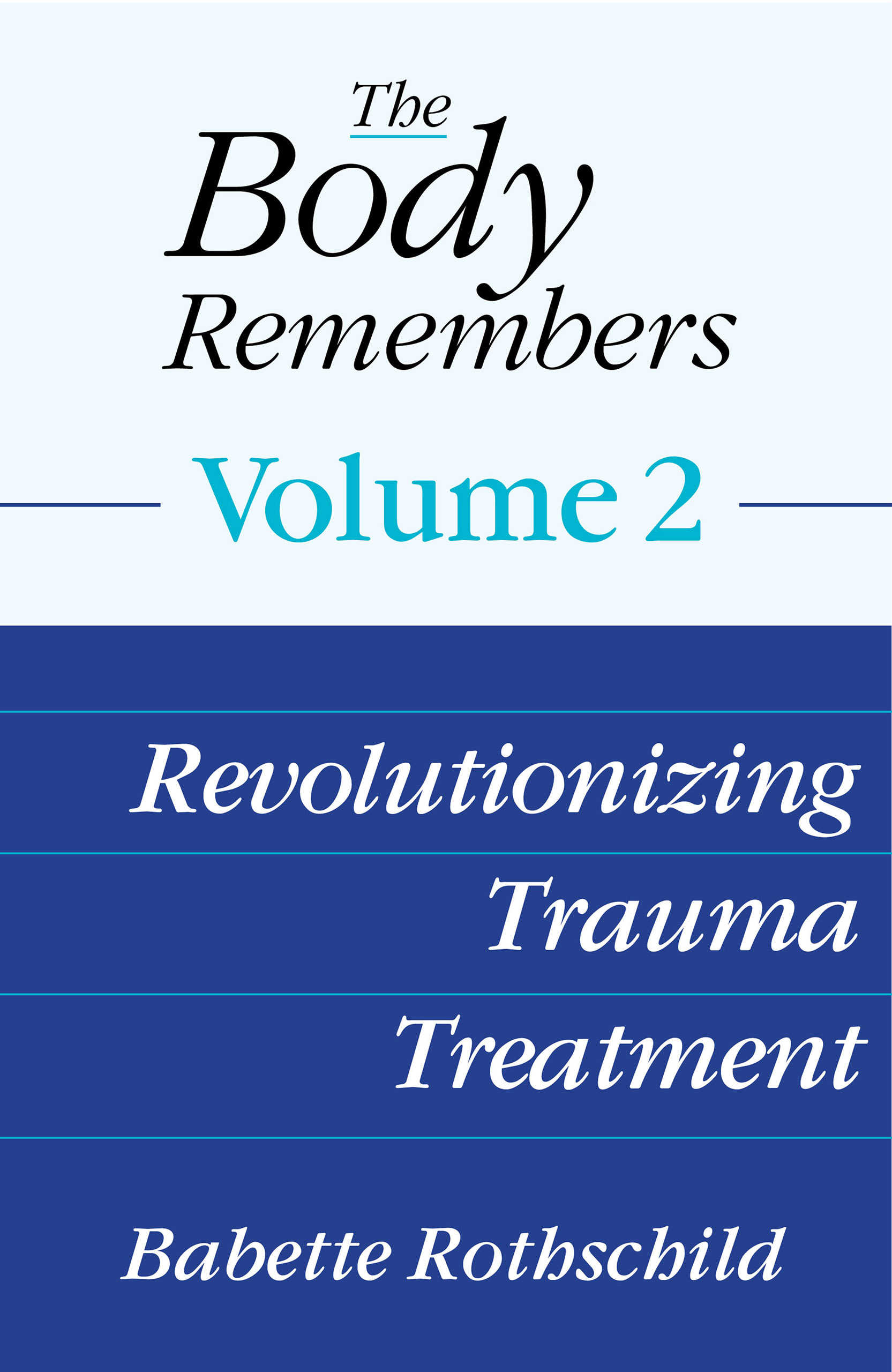 The Body Remembers Volume 2
