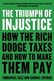 Book cover: The Triumph of Injustice, by Emmanuel Saez (preview)