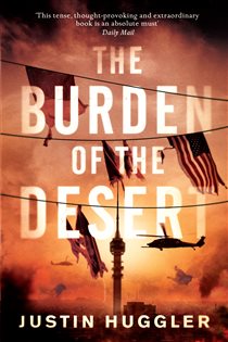 Book cover: Burden of the Desert, by Justin Huggler (preview)