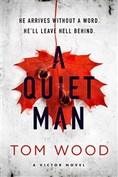 Book cover: A Quiet Man (Book 9 of Victor) by Tom Wood (preview)